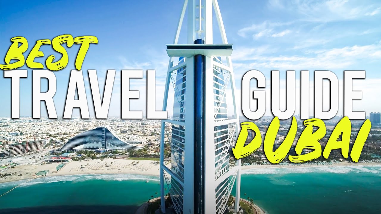 2021 DUBAI TRAVEL GUIDE ??